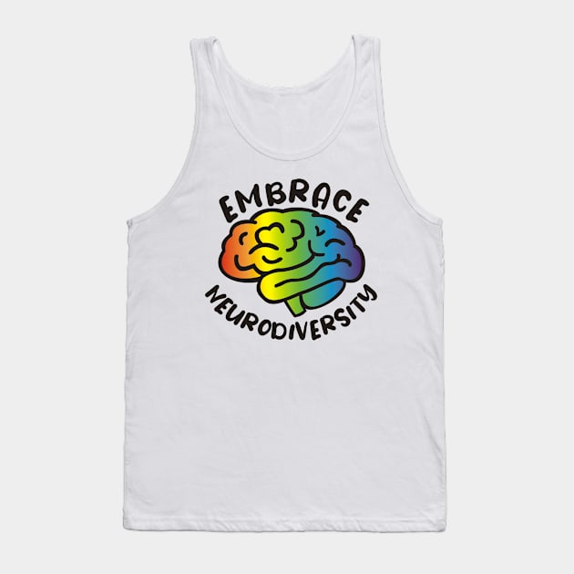 Embrace Neurodiversity Tank Top by ForTheFuture